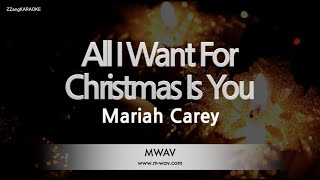 Mariah Carey-All I Want For Christmas Is You (Karaoke Version)