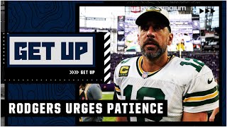 Aaron Rodgers urges PATIENCE: How the Packers can turn things around 🧀 | Get Up