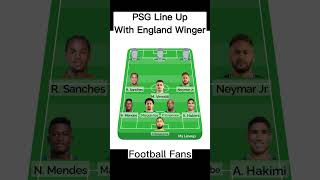 PSG Line Up Prediction With England Winger#short #psg #mbappe