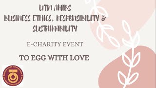 UTM BERS CSR PROJECT - To Egg With Love