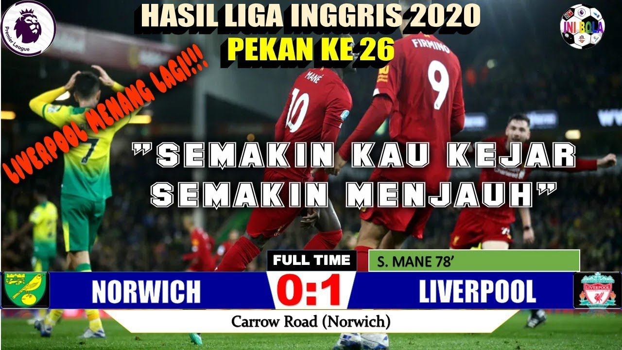 Hasil Liverpool Tadi Malam (Norwich Vs Liverpool 0 : 1) ~ Hasil Liga ...