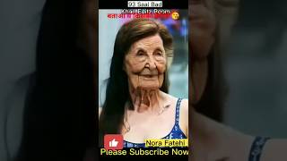 Nora Fatehi ❤️😘 (Old And Young) 6, 19-92 #transformation #transformationvideo #youtubeshorts 😭 1M