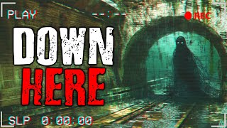 "Down Here" Scary Stories From The Internet