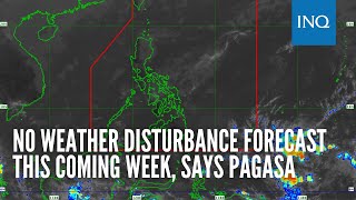 No weather disturbance forecast this coming week, says Pagasa