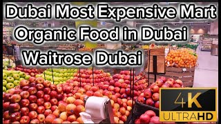 Dubai Most Expensive Mart | Organic Food In Dubai | Waitrose Mart