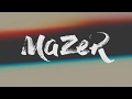 Mazer Plus ( Channel ) INTRO