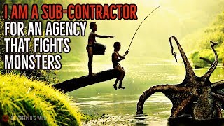 ''I am a Sub-Contractor for an Agency that Fights Monsters'' | BEST SPECIAL OPS CREEPYPASTA OF 2020