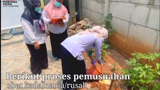 Video Proses Pemusnahan obat Kadaluarsa | puskesmas Panunggangan Barat