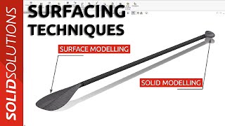 Advanced Modelling Techniques - Surfacing