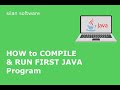How to write, compile, & execute first JAVA Program ! SILAN Software