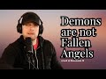 Fallen Angels Are Not Demons | Satan Didn't Lead A Third Of The Angels Out Of Heaven