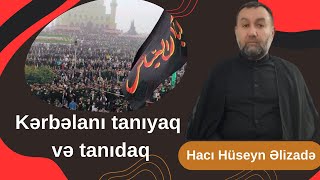 Kərbəlanı tanıyaq və tanıdaq