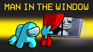 Escape The Man In The Window Mod in Among Us
