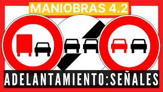 Ⓜ️ MANIOBRAS 4.2 Ⓜ️ SEÑALES ADELANTAMIENTO ⭕️ PROFESOR AUTOESCUELA PERMISO B 2024