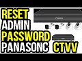 How to Reset Panasonic DVR Admin Password?