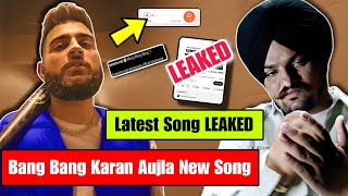 Karan Aujla Bang Bang Song | Sidhu Moose Wala New Song Leaked | Karan Aujla New Song | Moose Wala