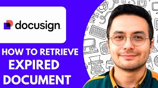 How to Retrieve Expired Docusign Document - 2025 (Easiest Way)