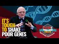 IT'S TOUGH TO SHAKE POOR GENES | DAN RESPONDS TO BULLSHIT