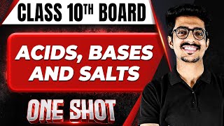 ACIDS, BASES AND SALTS in 1 Shot FULL CHAPTERS COVERAGE (Concept +PYQs) || Class 10th Boards