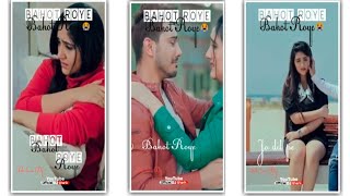 Bahot Roye😭whatsapp sad status| Payal dev sad song | Bahot Roye😭status | fullscreen whatsapp status