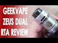 Geekvape Zeus Dual RTA Review ✌️🚭