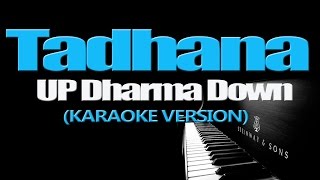 TADHANA - Up Dharma Down (KARAOKE VERSION)