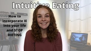 How to Start Intuitive Eating | Can You Eat Intuitively for Weight Loss? | Principles of IE