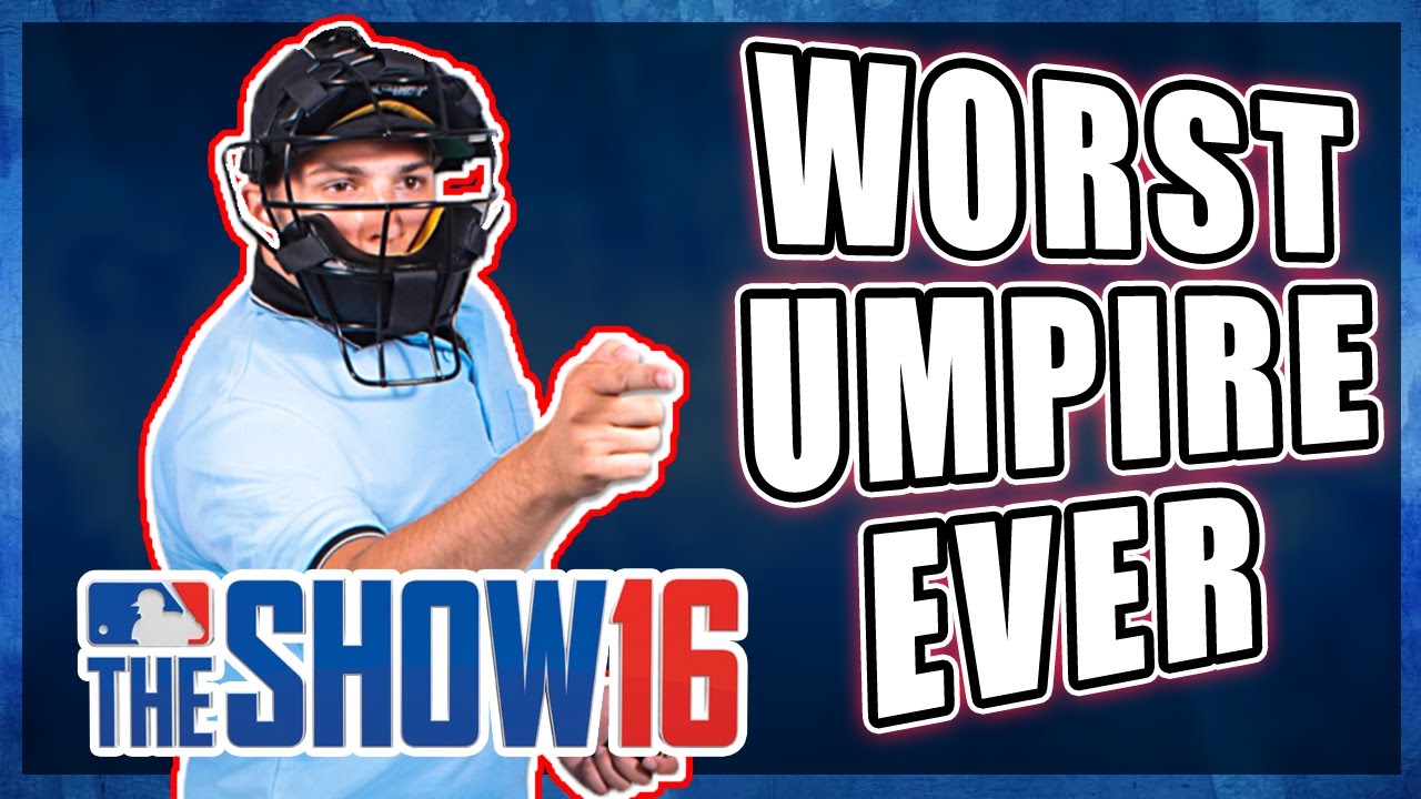 WORST UMPIRE EVER! MLB The Show 16 Diamond Dynasty - YouTube