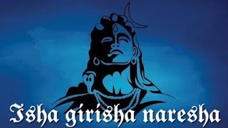 Isha Girisha Naresha Lord Shiva Songs || Swara Malika || Gods Songs