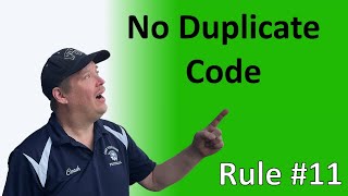 Rule #11 - No duplicate code