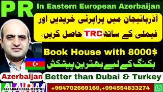 Buy Residential property in Azerbaijan \u0026 get Property Residence with family, Best offer for booking