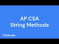 AP CSA Unit 1 String Methods (2025)