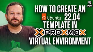 Proxmox VE - How to build an Ubuntu 22.04 Template (Updated Method)