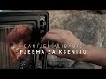 Danijel Alibabić - Pjesma za Kseniju (Official Video)