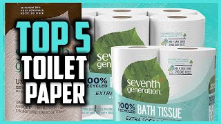 ✅Top 5 Best Toilet Papers of 2025