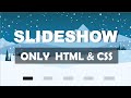 Slideshow With Navigation Buttons Using only html and css