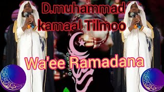 D. Muhammad kamaal Tilmoo ||        wa'ee simanna Ramadanaa