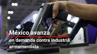 México podría vencer a la industria armamentista de Estados Unidos; demanda civil avanza