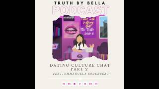 Dating Culture Chat Pt. 2