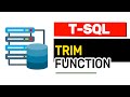 TRIM Functions - T-SQL FULL Tutorial For Beginners | Lesson 5
