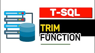 TRIM Functions - T-SQL FULL Tutorial For Beginners | Lesson 5