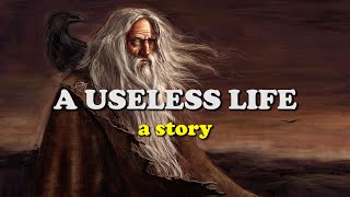 A USELESS LIFE - short stories