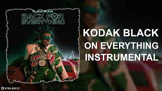 Kodak Black - On Everything (Instrumental) [Best On YouTube]