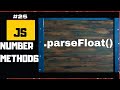 ParseFloat() method in JavaScript Explained| JavaScript Number Methods |JavaScript for beginners #25
