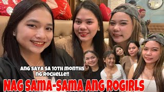 ANG SAYA SA 10th MONTHSARY NG ROCHELLE! NAGKAKAISA ANG ROGIRLS!