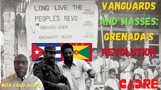 Vanguards and Masses: Grenada's Revolution, with David Austin