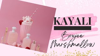 Kayali Boujee Marshmallow review and scent combos