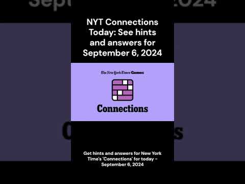 NYT Connections Today: Tips and Answers for September 6, 2024