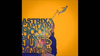 Astrix & Captain Hook - Bungee Jump (Live Edit)