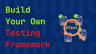 DIY Testing Framework - Java Reflection API #8